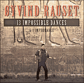 Oyvind Rauset "13 Impossible Dances" CD cover